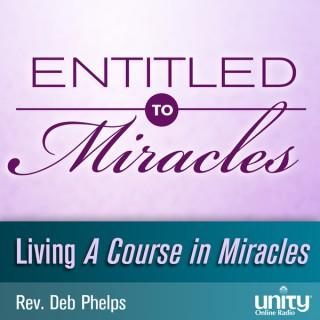 Entitled to Miracles
