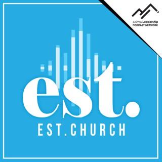 EST. - For the Established Church with Micah Fries, Sam Rainer and Josh King