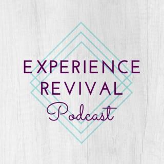 Experience Revival Podcast