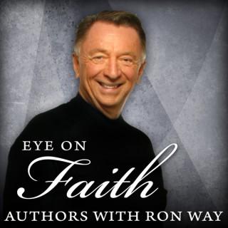 Eye On Faith by Ronald Way