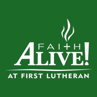 Faith Alive! the Message from First Lutheran