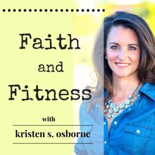 Faith and Fitness Podcast