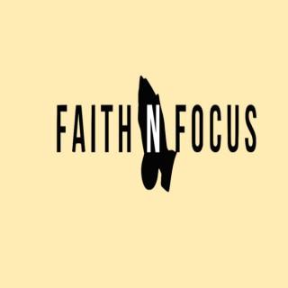 Faith and Focus