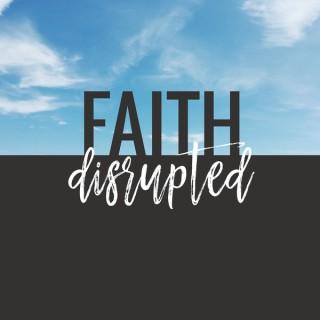 Faith Disrupted