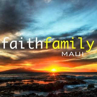 Faith Family Maui