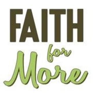 FAITH for More - Preparing the Bride of Christ, His Church