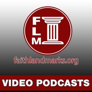 Faith Landmarks Ministries Video Podcasts
