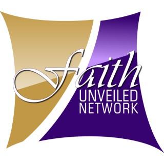 Faith Unveiled Network Podcasts