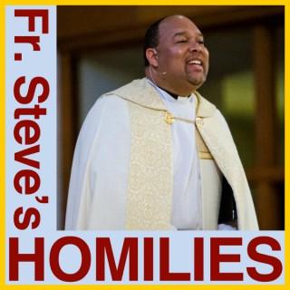 Father Steve’s Homilies