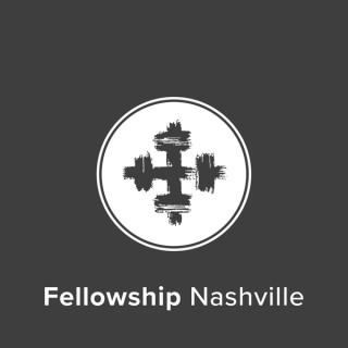 Fellowship Nashville Weekend Messages