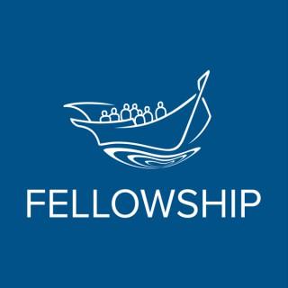 Fellowship Podcast