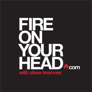 Fire On Your Head
