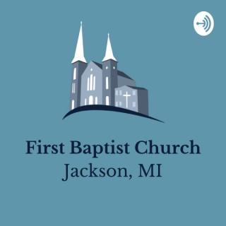 First Baptist Church (Jackson, MI) Sermons