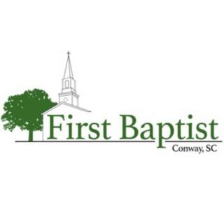 First Baptist Church of Conway Sermons