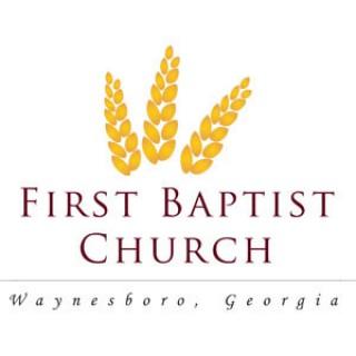 First Baptist Church of Waynesboro GA Sermons