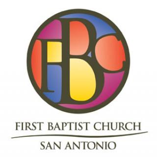First Baptist Church San Antonio - Audio Podcasts