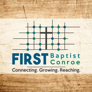 First Baptist Conroe Podcast