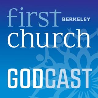 First Church Berkeley GodCast