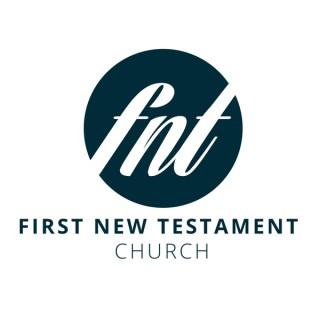 First New Testament Church by Pastor Lee Shipp