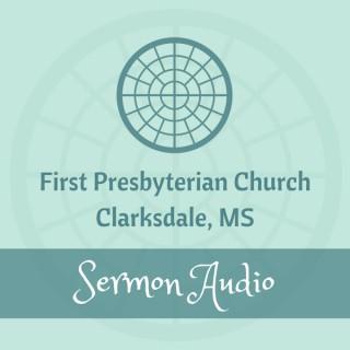 First Presbyterian Church of Clarksdale's Sermons