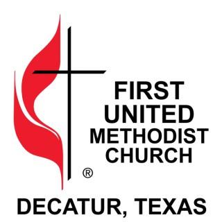 First United Methodist Church - Decatur, TX