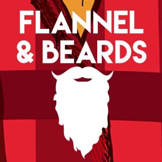 Flannel and Beards