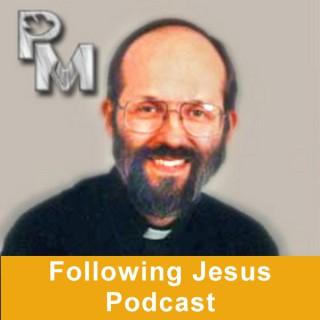 Following Jesus - Catholic Discipleship Podcast