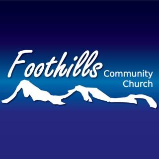 Foothills Community Church Weekly Podcast