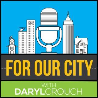 For Our City Podcast