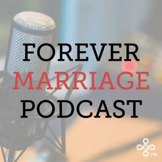 Forever Marriage Podcast
