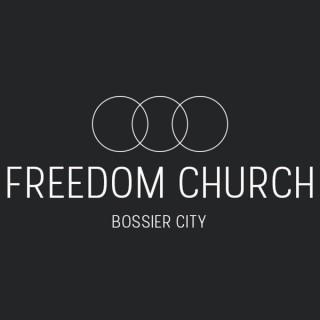 Freedom Church Bossier City