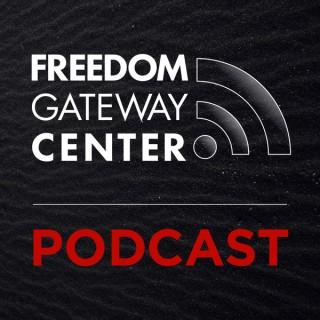 Freedom Gateway Center Podcast
