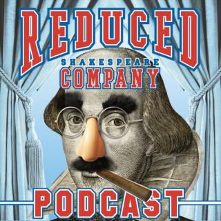 Reduced Shakespeare Company Podcast