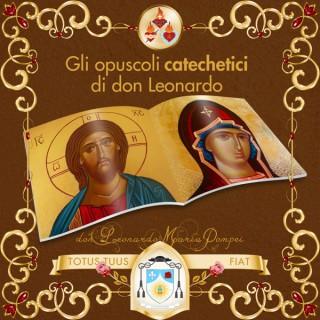 Gli opuscoli catechetici di don Leonardo M. Pompei