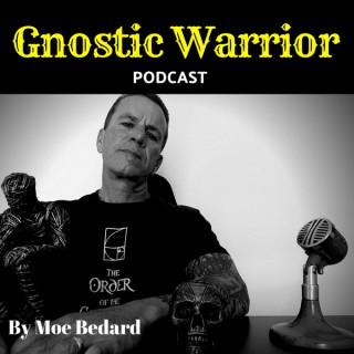 Gnostic Warrior Podcast