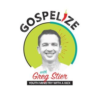 Gospelize with Greg Stier