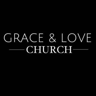 Grace & Love Church