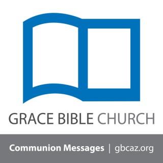 Grace Bible Church - Communion Podcast