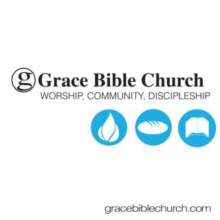 Grace Bible Church, Nacogdoches: Sunday Morning Podcast