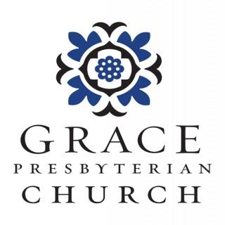 Grace Presbyterian Church - Sermons