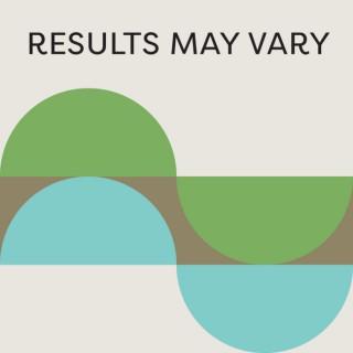 Results May Vary Podcast Podcast: Design Thinking for Living