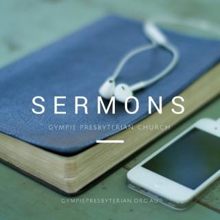 Gympie Presbyterian Sermons, Bible Talks, and Messages