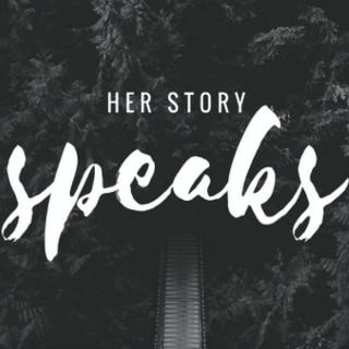 Her Story Speaks