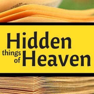 Hidden Things of Heaven
