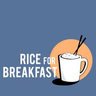Rice for Breakfast