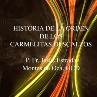 Historia de los Carmelitas Descalzos - Jesús Estra