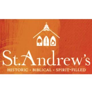 Historic. Biblical. Spirit Filled. - St. Andrew's Church