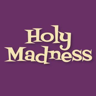 Holy Madness Pod: Religion, Culture, Love, Israel