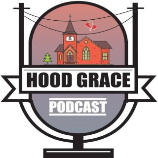 Hood Grace Podcast
