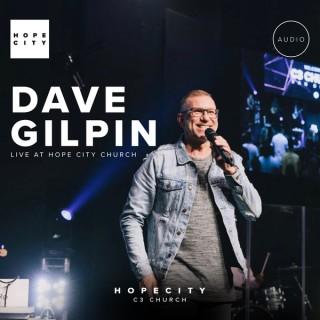 Hope City Church - Dave Gilpin (Audio)